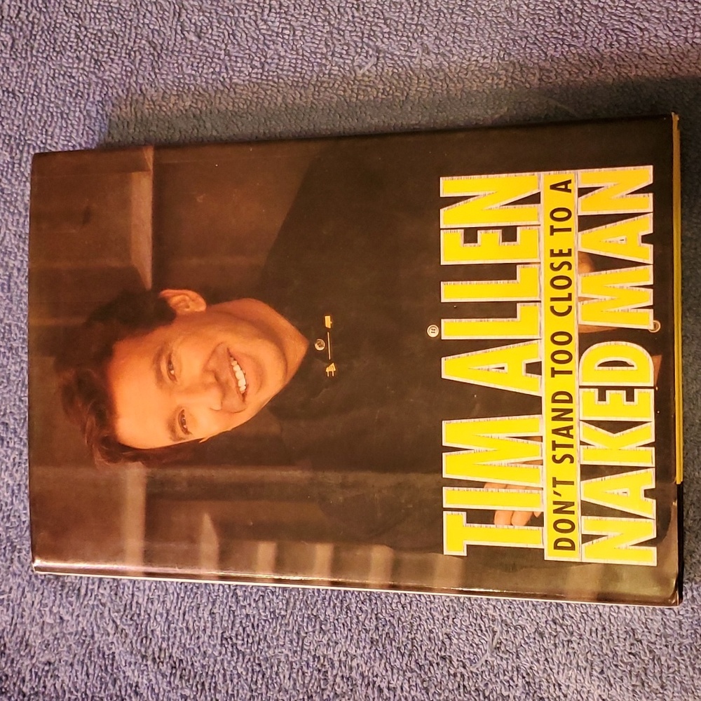 Tim Allen Don't stand too close to a naked man